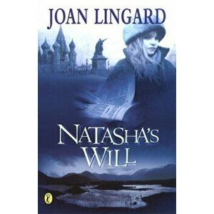 Natasha's Will, Paperback - Joan Lingard imagine