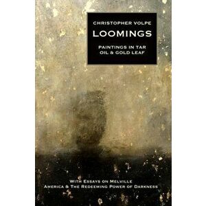 Loomings, Paperback - Christopher Volpe imagine