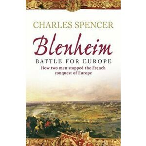 Blenheim. Battle for Europe, Paperback - Earl Charles Spencer imagine