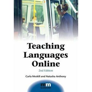 Teaching Languages Online, Paperback - Natasha Anthony imagine