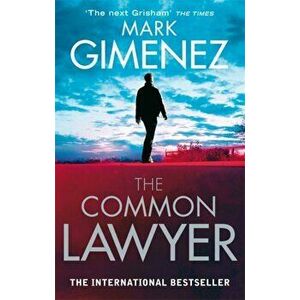 Common Lawyer, Paperback - Mark Gimenez imagine