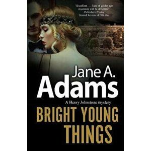 Bright Young Things, Hardcover - Jane A. Adams imagine