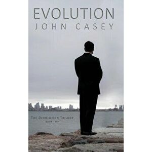 Evolution: Book Two of The Devolution Trilogy, Hardcover - John Casey imagine