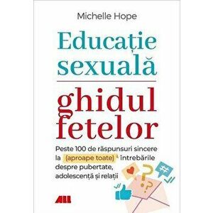 Educatie sexuala. Ghidul fetelor - Michelle Hope imagine