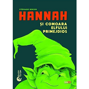 Hannah si comoara elfului - Stephanie Benson imagine