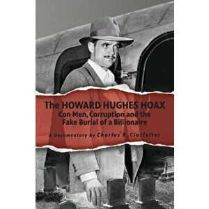 The Howard Hughes Hoax, Hardcover - Charles R. Clotfelter imagine
