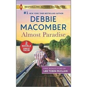 Almost Paradise & the Soldier's Redemption, Paperback - Debbie Macomber imagine