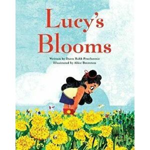 Lucy's Blooms, Hardcover - Dawn Babb Prochovnic imagine
