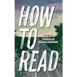 How to Read, Paperback - Thomas Richardson imagine