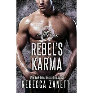 Rebel's Karma, Paperback - Rebecca Zanetti imagine