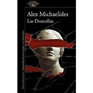 Las Doncellas / The Maidens, Paperback - Alex Michaelides imagine