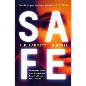 Safe, Paperback - S. K. Barnett imagine