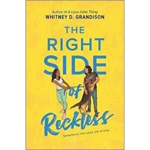 The Right Side of Reckless, Hardcover - Whitney D. Grandison imagine