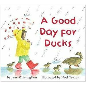 A Good Day for Ducks, Board book - Jane Whittingham imagine