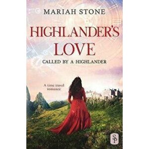 Highlander's Love, Paperback - Mariah Stone imagine