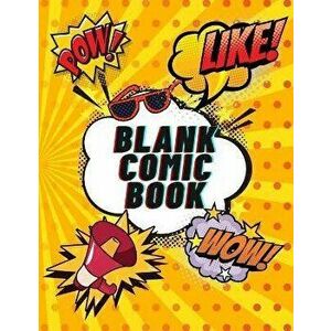 Blank Comic Book: Create Your Own Comics For KIDS and ADULTS 120 pages, Large Big 8.5 x 11, Paperback - *** imagine