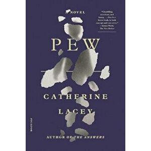 Pew, Paperback - Catherine Lacey imagine