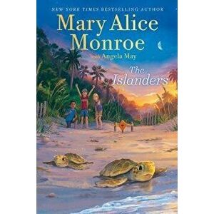 The Islanders, Hardcover - Mary Alice Monroe imagine