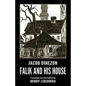 Falik and His House, Paperback - Jacob Dinezon imagine