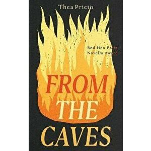 From the Caves, Paperback - Thea Prieto imagine
