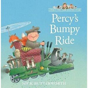 Percy's Bumpy Ride (a Percy the Park Keeper Story), Paperback - Nick Butterworth imagine