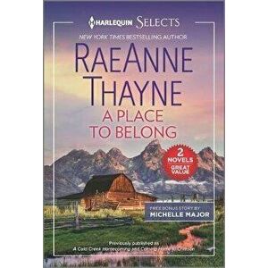 A Place to Belong, Paperback - Raeanne Thayne imagine