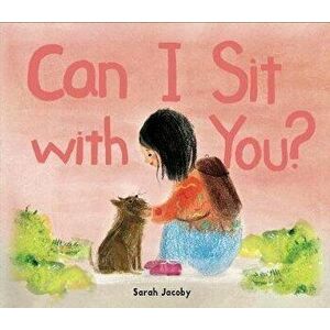 Can I Sit with You?, Hardcover - Sarah Jacoby imagine