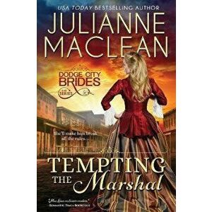 Tempting the Marshal: (A Western Historical Romance), Paperback - Julianne MacLean imagine