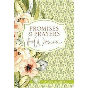 Promises and Prayers for Women: A Devotional, Leather - *** imagine