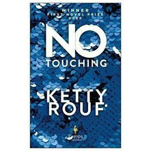 No Touching, Paperback - Ketty Rouf imagine