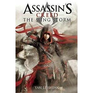 The Ming Storm: An Assassin's Creed Novel, Paperback - Yan Leisheng imagine
