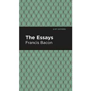 The Essays: Francis Bacon, Hardcover - Francis Bacon imagine
