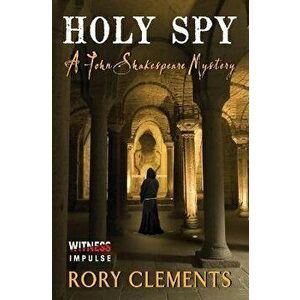 Holy Spy, Paperback - Rory Clements imagine