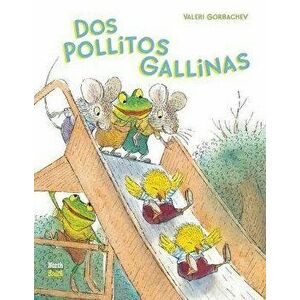 DOS Pollitos Gallinas, Hardcover - Valeri Gorbachev imagine