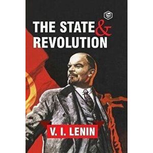 The State and Revolution, Paperback imagine