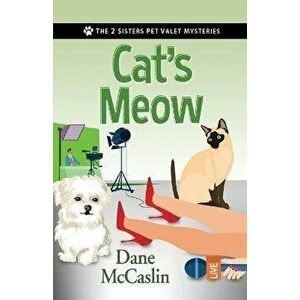 Cat's Meow, Paperback - Dane McCaslin imagine
