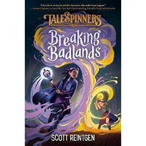 Breaking Badlands, Hardcover - Scott Reintgen imagine