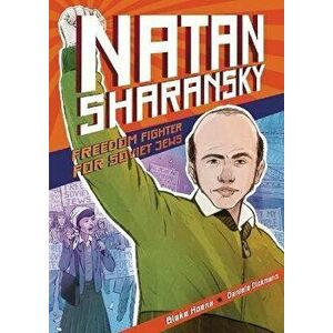 Natan Sharansky: Freedom Fighter for Soviet Jews, Hardcover - Blake Hoena imagine