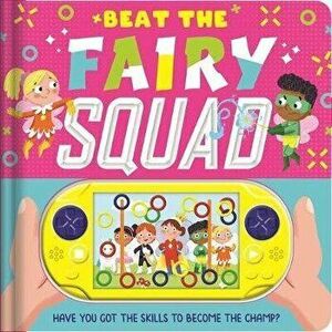 Beat the Fairy Squad: Interactive Game Book, Board book - *** imagine