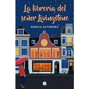 La Librería del Señor Livingstone / Mr. Livingstones Bookstore, Paperback - Monica Gutierrez imagine