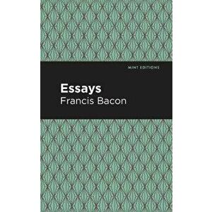 The Essays, Paperback - Francis Bacon imagine