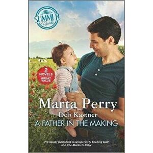 A Father in the Making, Paperback - Marta Perry imagine