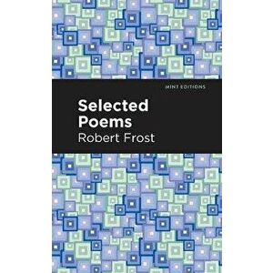 Selected Poems, Paperback - Robert Frost imagine