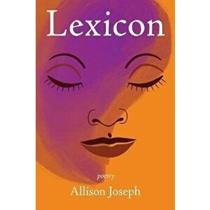 Lexicon, Paperback - Allison Joseph imagine