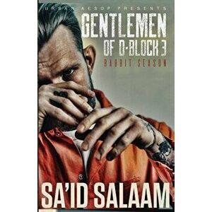 The Gentlemen of D-Block 3, Paperback - Sa'id Salaam imagine