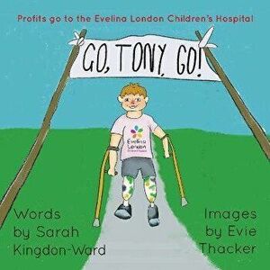 Go, Tony, Go!, Hardcover - Sarah Kingdon-Ward imagine