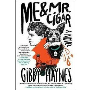 Me & Mr. Cigar, Paperback - Gibby Haynes imagine