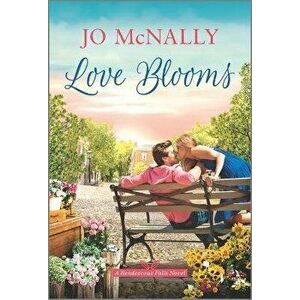 Love Blooms, Paperback - Jo McNally imagine