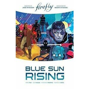 Firefly: Blue Sun Rising Limited Edition, Hardcover - Greg Pak imagine