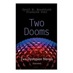 Two Dooms: Two Dystopian Novels (Illustrated): The Syndic, Wolfbane, Paperback - Frederik imagine